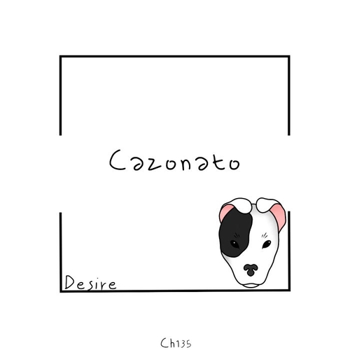 Cazonato - Desire [CH135]